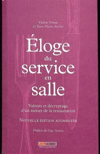 Eloge du service en salle : valeurs et décryptage d'un métier de la restauration