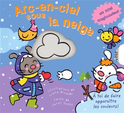 Arc-en-ciel sous la neige