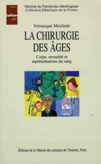 La chirurgie des âges : corps, sexualité et représentations du sang