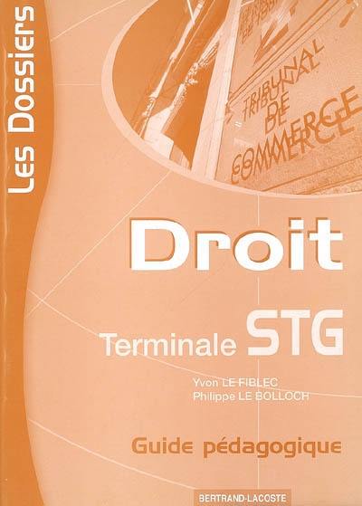 Droit terminale STG : guide pédagogique