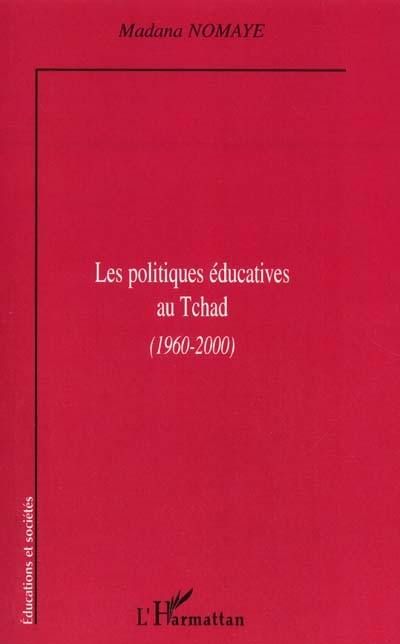 Les politiques éducatives au Tchad, 1960-2000