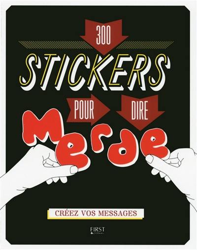 300 stickers pour dire merde