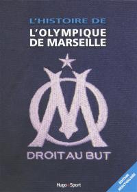 L'histoire de l'Olympique de Marseille