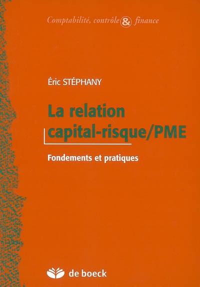 La relation capital-risque PME : fondements et pratiques