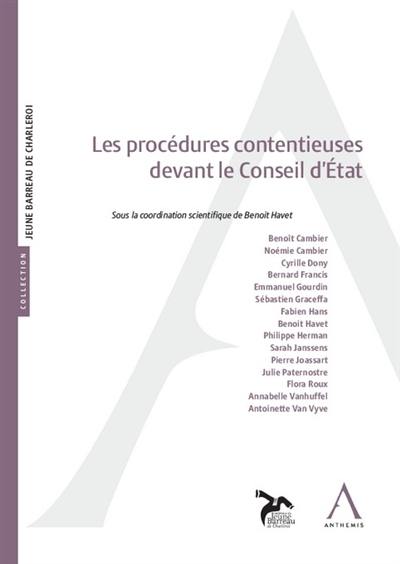 Les procédures contentieuses devant le Conseil d'Etat