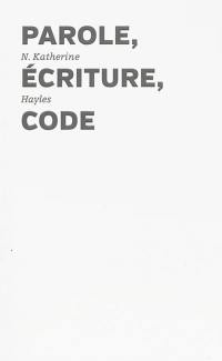 Parole, écriture, code