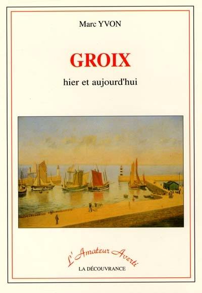 Groix hier et aujourd'hui