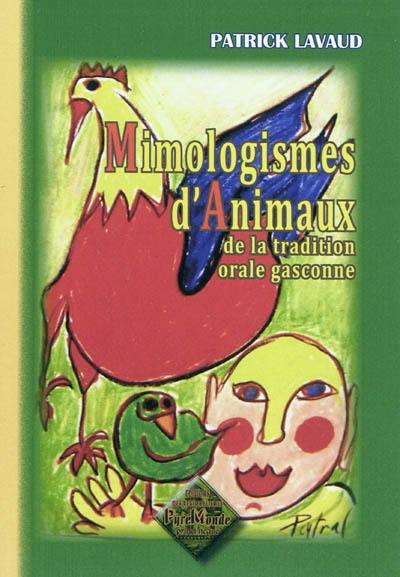 Mimologismes d'animaux de la tradition orale gasconne : recueillis en Médoc, Bazadais et Grande-Lande