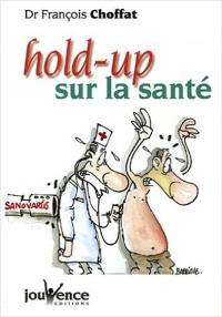 Hold-up sur la santé