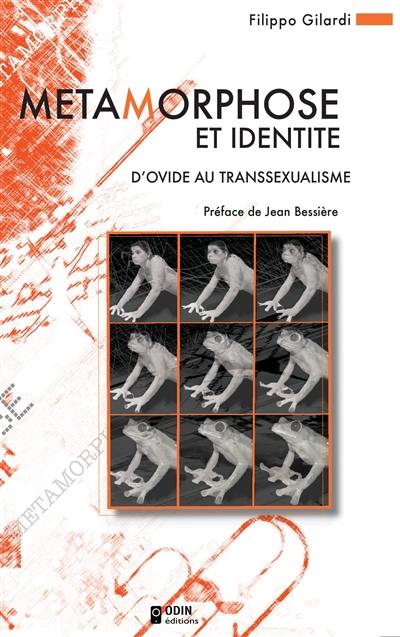 Métamorphose et identité : d'Ovide au transsexualisme