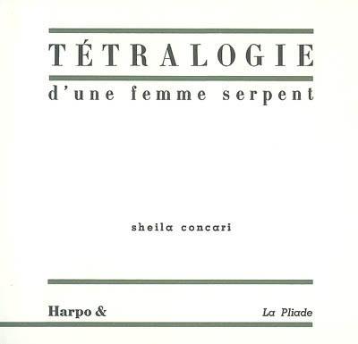 Tétralogie d'une femme serpent