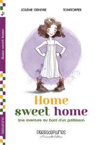 Home sweet home : une aventure au bord d'un paillasson