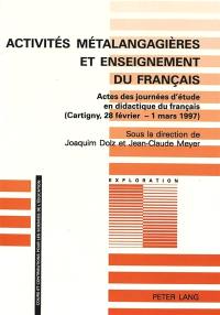 Activités métalangagières et enseignement du français : actes des journées d'étude en didactique du français, Cartigny, 28 février-1er mars