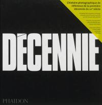 Décennie. Vol. 1. Transition et trouble