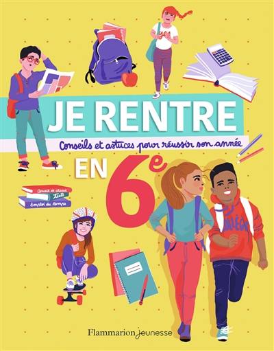 Je rentre en 6e : conseils et astuces pour réussir son année