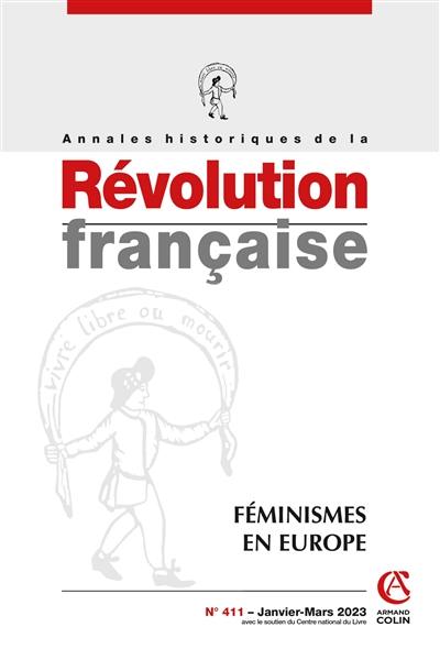 Annales historiques de la Révolution française, n° 411. Féminismes en Europe