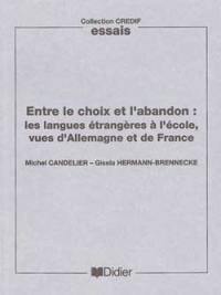 Entre le choix et l'abandon, les langues étrangères à l'école : vues d'Allemagne et de France