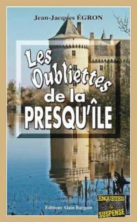 Les oubliettes de la presqu'île