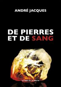 De pierres et de sang