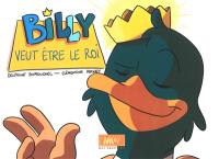 Billy veut être le roi