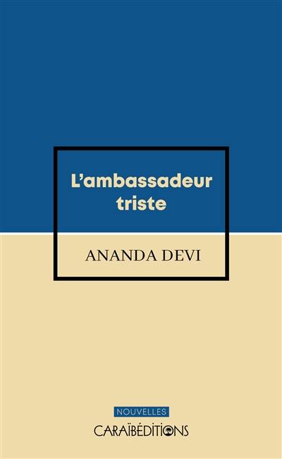 L'ambassadeur triste