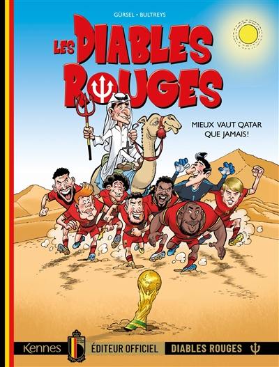 Les Diables rouges. Vol. 8. Mieux vaut Qatar que jamais !