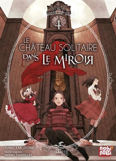 Le château solitaire dans le miroir. Vol. 4