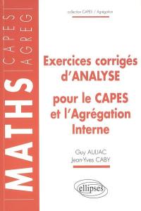 Exercices corrigés d'analyse pour le Capes et l'agrégation interne