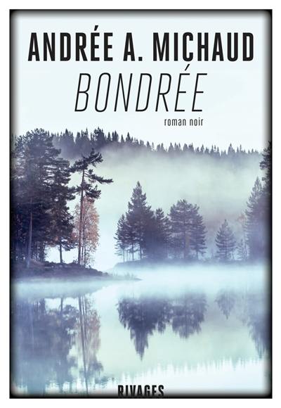 Bondrée : roman noir