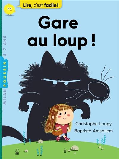 Gare au loup !