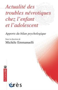 Actualité des troubles névrotiques chez l'enfant et l'adolescent : apports du bilan psychologique