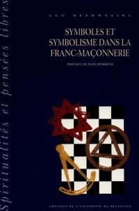 Symboles et symbolisme dans la franc-maçonnerie. Vol. 2. Phénoménologie et herméneutiques