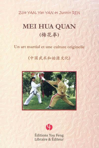 Mei hua quan : un art martial et une culture originelle