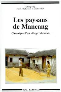 Les paysans de Mancang : chronique d'un village taïwanais