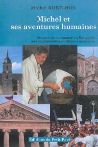 Michel et ses aventures humaines : du curé de campagne en Baugeois, aux engagements politiques angevins