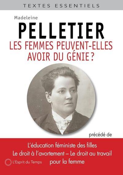 Les femmes peuvent-elles avoir du génie ?. L'éducation féministe des filles. Le droit à l'avortement