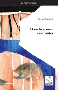 Dans le silence des truites