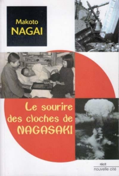 Le sourire des cloches de Nagasaki : récit