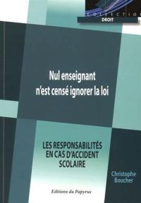 Nul enseignant n'est censé ignorer la loi : les responsabilités en cas d'accident scolaire