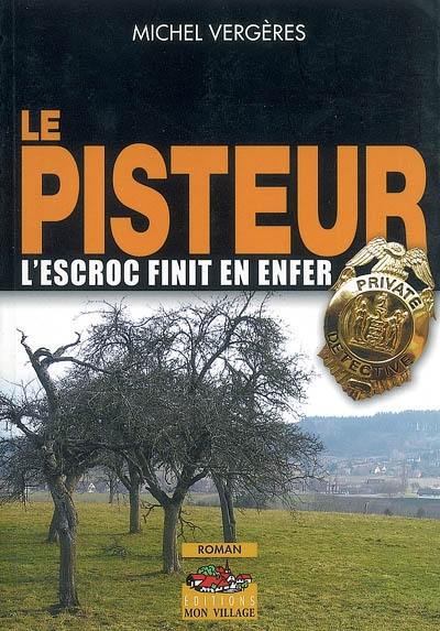 Le pisteur. L'escroc finit en enfer