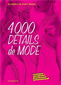 Fashion details : 4.000 drawings. Fashion details : 4.000 detalles de moda. Fashion details : 4.000 détails de mode