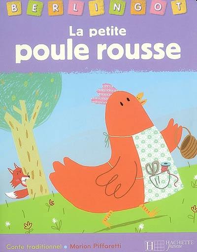 La petite poule rousse : conte traditionnel