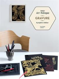 Gravures : 8 projets à réaliser