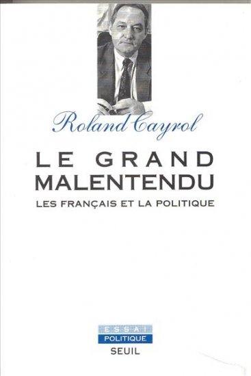 Le Grand malentendu : les Français et la politique