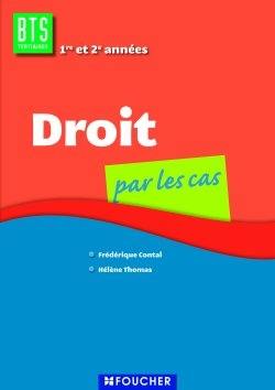 Droit par les cas : BTS tertiaires 1re et 2e années