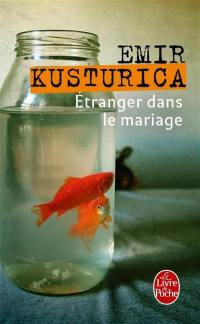 Etranger dans le mariage