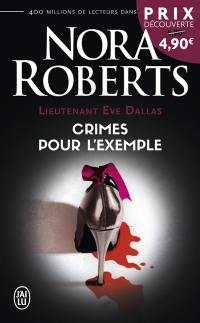 Lieutenant Eve Dallas. Vol. 2. Crimes pour l'exemple