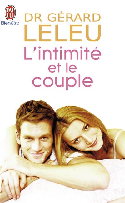 L'intimité et le couple : rétablir la complicité et la sensualité au quotidien