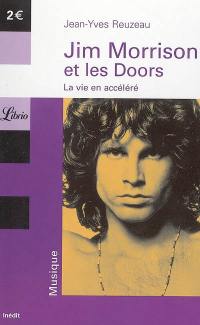 Jim Morrison et les Doors : la vie en accéléré