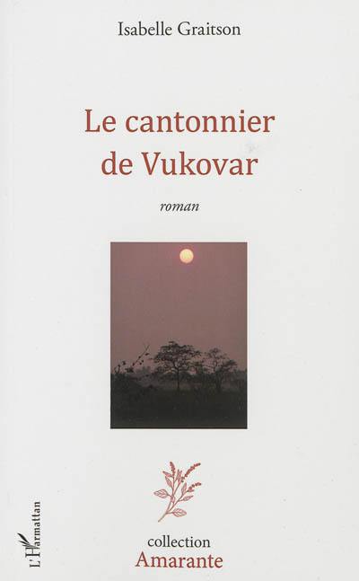 Le cantonnier de Vukovar